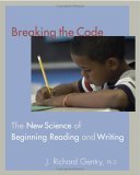 Breaking the Code The New Science of Beginning Reading and Writing cover art