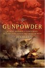 Gunpowder Alchemy, Bombards, and Pyrotechnics: the History of the Explosive That Changed the World cover art