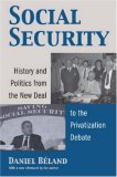 Social Security History and Politics from the New Deal to the Privatization Debate cover art