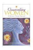 Counseling Women A Narrative, Pastoral Approach cover art