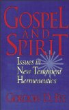 Gospel and Spirit Issues in New Testament Hermeneutics