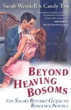 Beyond Heaving Bosoms The Smart Bitches' Guide to Romance Novels cover art