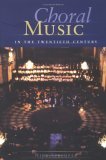 Choral Music in the Twentieth Century  cover art