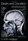 Death and Donation Rethinking Brain Death as a Means for Procuring Transplantable Organs cover art