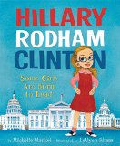 Hillary Rodham Clinton: Some Girls Are Born to Lead  9780062381224 Front Cover