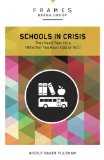 Schools in Crisis They Need Your Help (Whether You Have Kids or Not) 2014 9780310433224 Front Cover