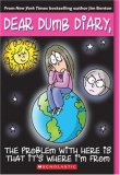 Problem with Here Is That It's Where I'm from (Dear Dumb Diary #6)  9780439796224 Front Cover