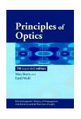 Principles of Optics Electromagnetic Theory of Propagation, Interference and Diffraction of Light 7th 9780521642224 Front Cover