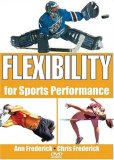 Flexibility for Sports Performance 2006 9780736064224 Front Cover