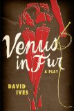 Venus in Fur A Play