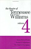 Theatre of Tennessee Williams Volume IV: Sweet Bird of Youth, Period of Adjustment, Night of the Iguana 1972 9780811204224 Front Cover