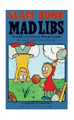 Slam Dunk Mad Libs World's Greatest Word Game 1994 9780843137224 Front Cover