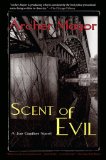 Scent of Evil A Joe Gunther Mystery 2007 9780979812224 Front Cover
