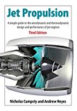 Jet Propulsion A Simple Guide to the Aerodynamics and Thermodynamic Design and Performance of Jet Engines