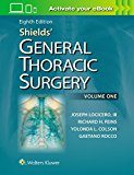 Shields' General Thoracic Surgery 8th 9781451195224 Front Cover