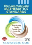 Common Core Mathematics Standards Transforming Practice Through Team Leadership cover art