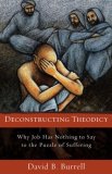 Deconstructing Theodicy Why Job Has Nothing to Say to the Puzzle of Suffering cover art