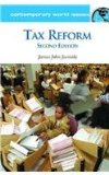 Tax Reform A Reference Handbook 2nd 2012 Revised  9781598843224 Front Cover