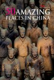 50 Amazing Places in China 2010 9781602201224 Front Cover
