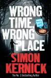 Wrong Time, Wrong Place 2013 9780099580225 Front Cover