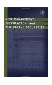 Risk Management, Speculation, and Derivative Securities  9780125588225 Front Cover