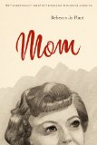 Mom The Transformation of Motherhood in Modern America cover art