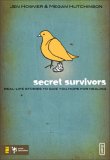 Secret Survivors Real-Life Stories to Give You Hope for Healing 2008 9780310283225 Front Cover