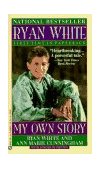 Ryan White My Own Story 1992 9780451173225 Front Cover