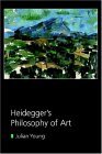 Heidegger&#39;s Philosophy of Art 