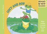 Lucy and Bob Brand New Readers 2006 9780763627225 Front Cover