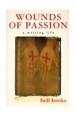 Wounds of Passion A Writing Life cover art