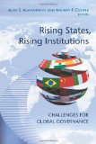 Rising States, Rising Institutions Challenges for Global Governance cover art
