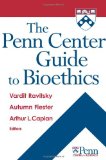 Penn Center Guide to Bioethics  cover art