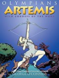 Olympians: Artemis Wild Goddess of the Hunt  9781626725225 Front Cover