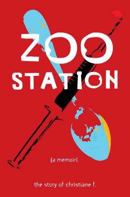 Zoo Station The Story of Christiane F. cover art
