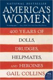 America's Women 400 Years of Dolls, Drudges, Helpmates, and Heroines cover art