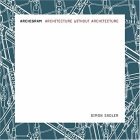 Archigram Architecture Without Architecture