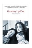 Growing up Fast 2003 9780312422226 Front Cover