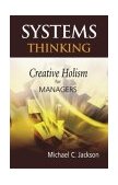 Systems Thinking Creative Holism for Managers cover art