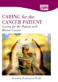 Caring for the Patient with Breast Cancer Promoting Psychology Health 2007 9780495822226 Front Cover
