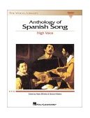 Anthology of Spanish Song The Vocal Library High Voice