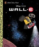 WALL-E (Disney/Pixar WALL-e) 2008 9780736424226 Front Cover