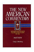 New American Commentary - Matthew An Exegetical and Theological Exposition of Holy Scripture