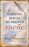 Camino Hacia Mi Propio Sueno/My Own Dream Journey 2008 9780829753226 Front Cover