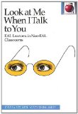 Look at Me When I Talk to You EAL Learners in Non-EAL Classrooms cover art