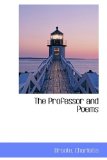 Professor and Poems 2009 9781113457226 Front Cover