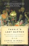 Fannie's Last Supper Re-Creating One Amazing Meal from Fannie Farmer's 1896 Cookbook  9781401323226 Front Cover