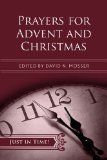 Just in Time! Prayers for Advent and Christmas 2012 9781426748226 Front Cover