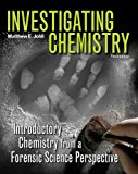 Investigating Chemistry Introductory Chemistry from a Forensic Science Perspective cover art