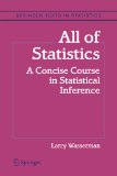 All of Statistics A Concise Course in Statistical Inference  9781441923226 Front Cover
